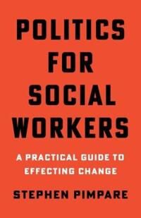 Politics For Social Workers Av Stephen Pimpare