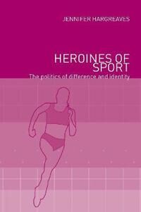 Hargreaves Jennifer Heroines of Sport