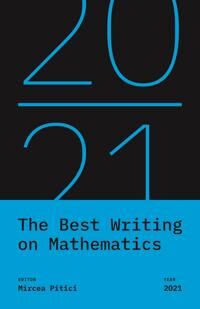 The Best Writing On Mathematics 2021 Av Mircea Pitici