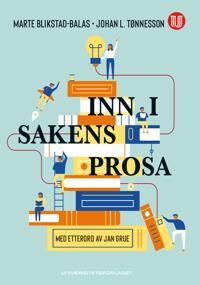 Inn I Sakens Prosa Av Marte Blikstad-Balas, Johan L. Tønnesson