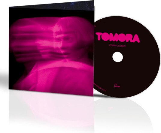 Tomora COME CLOSER CD