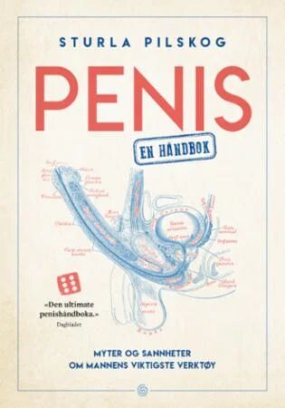 Penis - en håndbok av Sturla Pilskog, informasjon om helse og myter