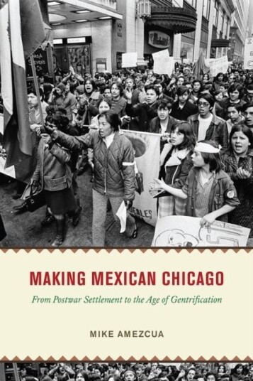 Making Mexican Chicago Making Mexican Chicago