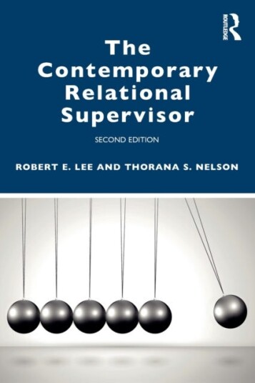 The Contemporary Relational Supervisor 2nd Edition Av Robert E. (Florida State University Bates College Florida State University Tallahassee Fl Usa) L