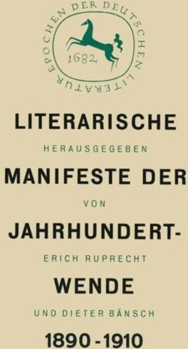 Literarische Manifeste der Jahrhundertwende 1890–1910