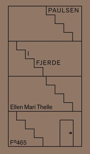 Paulsen i fjerde av Ellen Mari Thelle - Roman fra Cappelen Damm Paulsen i fjerde av Ellen Mari Thelle - Roman fra Cappelen Damm