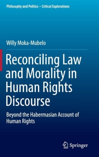 Reconciling Law And Morality In Human Rights Discourse Av Willy Moka-Mubelo