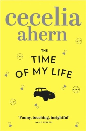 The Time Of My Life Av Cecelia Ahern The Time Of My Life Av Cecelia Ahern