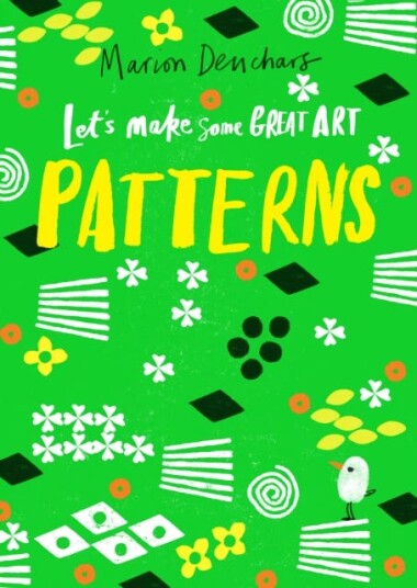 Let'S Make Some Great Art: Patterns Av Marion Deuchars