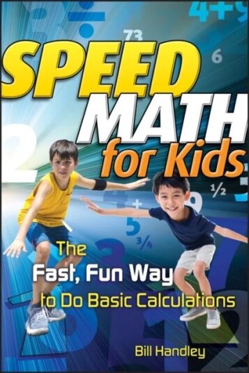 Speed Math For Kids Av Bill Handley