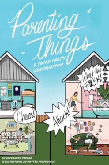 Parenting Things: A Third Party Observation Parenting Things: A Third Party Observation