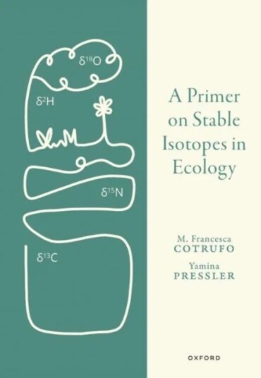A Primer On Stable Isotopes In Ecology Av Cotrufo, Pressler