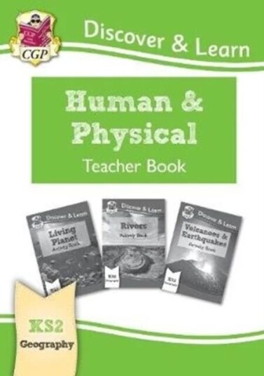 Ks2 Geography Discover & Learn: Human And Physical Geography Teacher Book Av Cgp Books