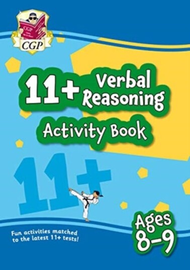 11+ Activity Book: Verbal Reasoning Ages 89 11+ Activity Book: Verbal Reasoning Ages 89