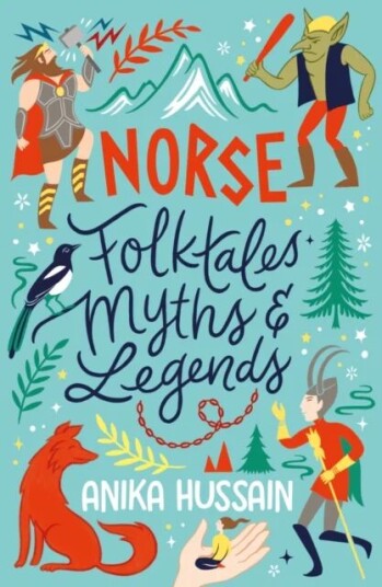 Norse Folktales, Myths And Legends Av Anika Hussain