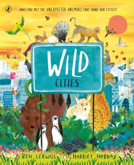 Wild Cities Av Ben Lerwill Wild Cities Av Ben Lerwill