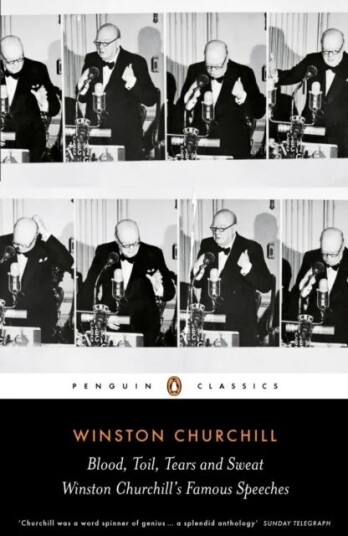 Blood, Toil, Tears And Sweat Av Winston Churchill