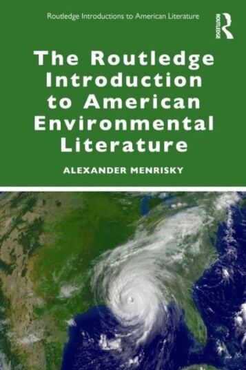 The Routledge Introduction to American Environmental Literature The Routledge Introduction to American Environmental Literature