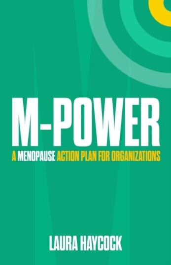 MPower A Menopause Action Plan for Organizations