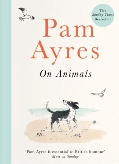 Pam Ayres On Animals Av Pam Ayres