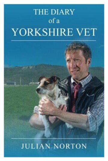 The Diary Of A Yorkshire Vet Av Julian Norton
