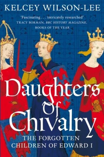 Daughters Of Chivalry Av Kelcey Wilson-Lee