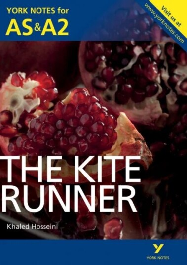 The Kite Runner: York Notes For As & A2 Av Calum Kerr
