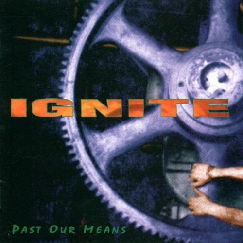 Ignite Past Our Means CD