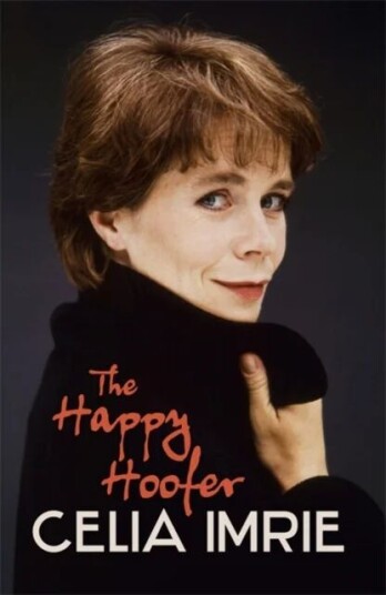 The Happy Hoofer Av Celia Imrie