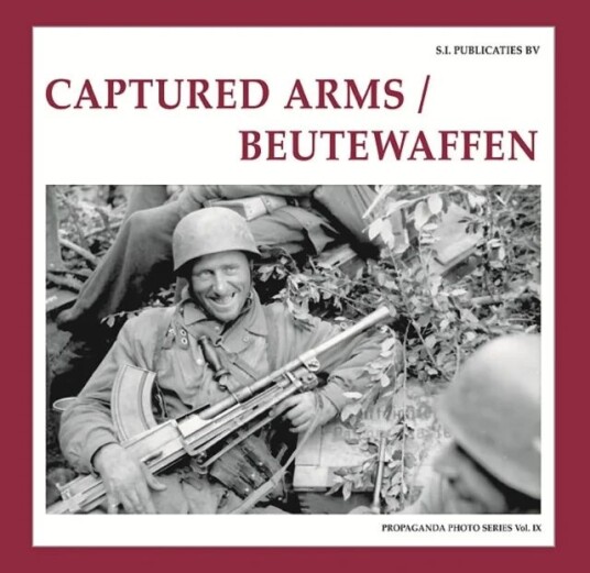 Captured Arms/ Beutewaffen Av Guus De Vries