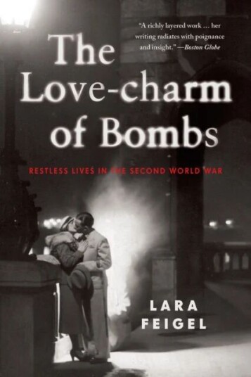 The Love-Charm Of Bombs Av Lara Feigel