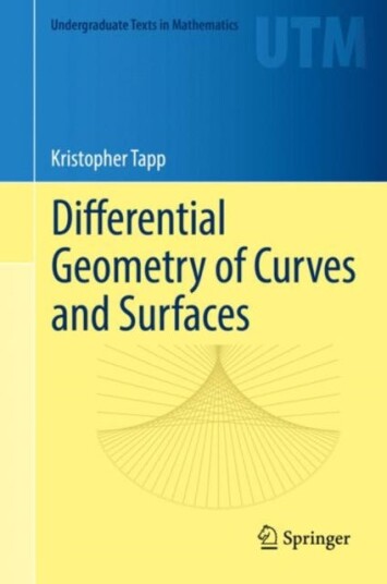 Differential Geometry Of Curves And Surfaces Av Kristopher Tapp