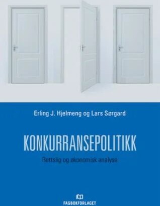 Konkurransepolitikk Av Erling J. Hjelmeng, Lars Sørgard