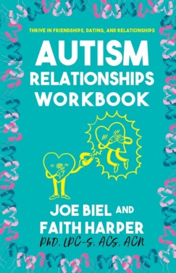The Autism Relationships Workbook Av Joe Biel, Faith G. Harper