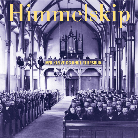 Knut Reiersrud & Iver Kleive Himmelskip CD