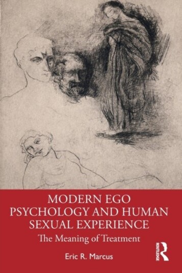 Modern Ego Psychology and Human Sexual Experience Modern Ego Psychology and Human Sexual Experience
