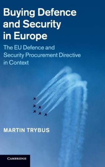 Buying Defence and Security in Europe Buying Defence and Security in Europe