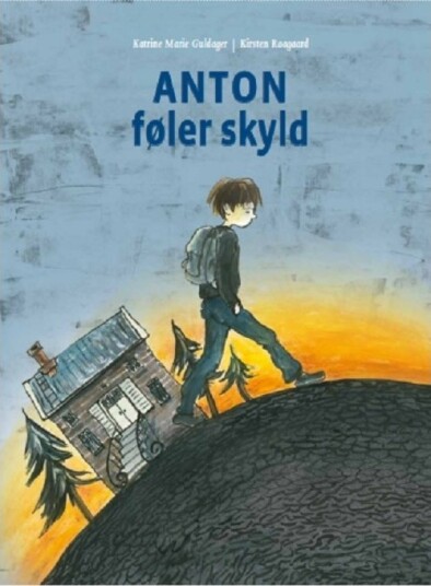 Anton Føler Skyld | Katrine Marie Guldager Kirsten Raagaard | Språk: Dansk Anton Føler Skyld | Katrine Marie Guldager Kirsten Raagaard | Språk: Dansk
