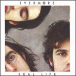 Evermore Real Life CD
