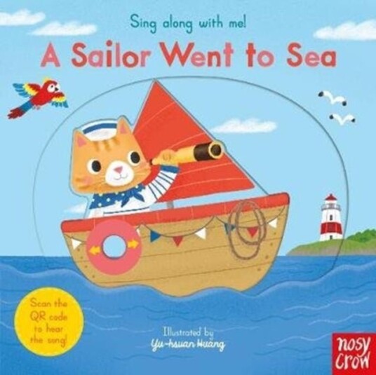 Sing Along With Me! A Sailor Went to Sea Sing Along With Me! A Sailor Went to Sea