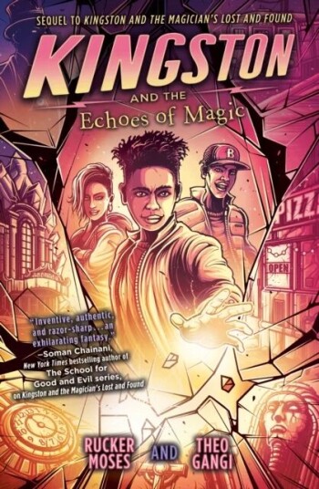 Kingston And The Echoes Of Magic Av Rucker Moses, Theo Gangi