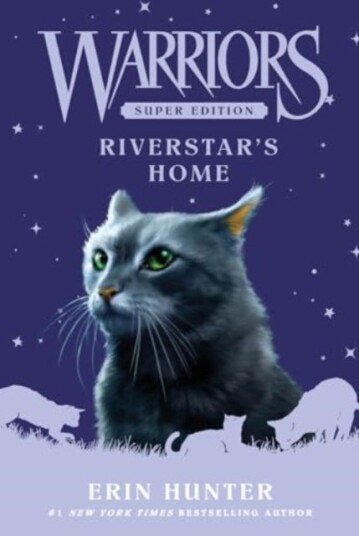 Warriors Super Edition: Riverstar's Home Warriors Super Edition: Riverstar's Home