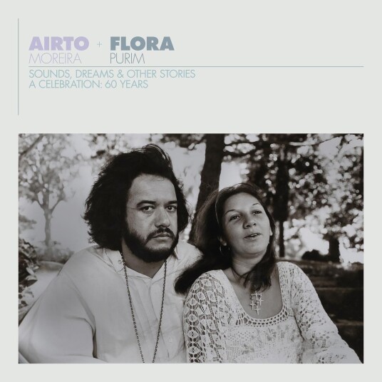 Airto Moreira, Flora Purim Sounds, Dreams & Other Stories A Celebration: 60 Years LP/Vinyl