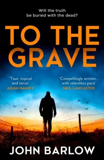 To The Grave Av John Barlow