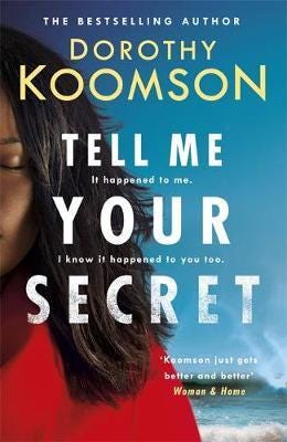 Tell Me Your Secret the gripping pageturner from the bestselling 'Queen of the Big Reveal'
