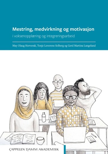 Mestring, Medvirkning Og Motivasjon Av May Olaug Horverak, Gerd Martina Langeland, Tonje Levernes Solberg