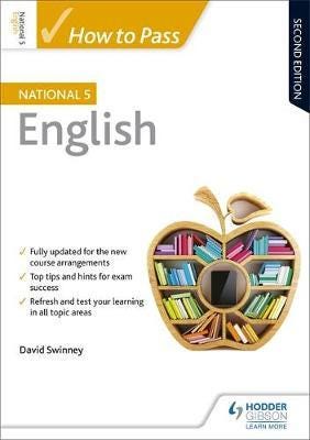 How To Pass National 5 English, Second Edition Av David Swinney