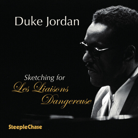 Duke Jordan Sketching For Les Liaisons Dangereuses CD