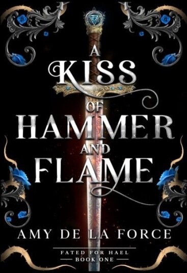 A Kiss of Hammer and Flame