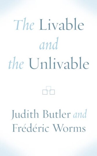 The Livable And The Unlivable Av Judith Butler, Frederic Worms